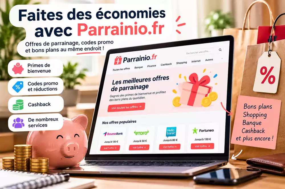 Économies et bons plans avec Parrainio.fr